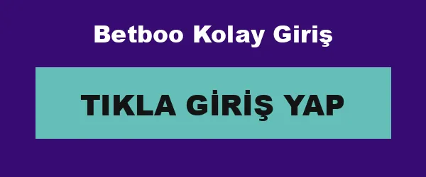 Betboo Kolay Giriş infografik