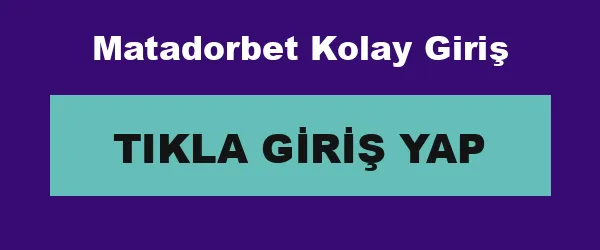Matadorbet Kolay Giriş infografik