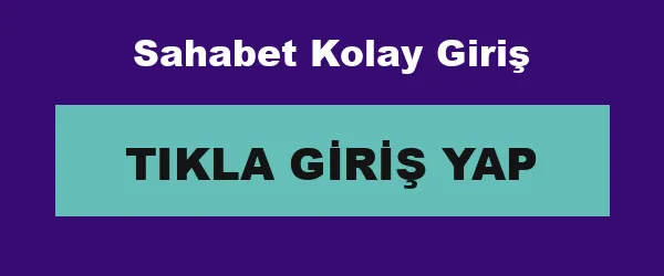 Sahabet Kolay Giriş infografik