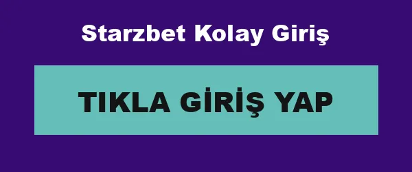 Starzbet Kolay Giriş infografik